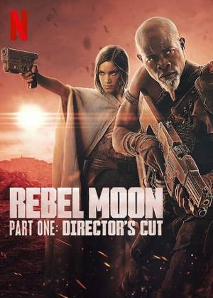 Download Rebel Moon – Part One: A Child of Fire 2024 Directors Cut Dual Audio [Hindi 5.1-Eng] WEB-DL Movie 1080p 720p 480p HEVC