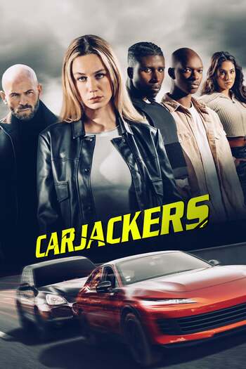 Download Carjackers 2025 Dual Audio [Hindi – Eng] WEB-DL 1080p 720p 480p HEVC