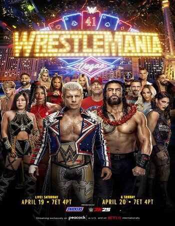 Download WWE WrestleMania XL 2025 Night 02 PPV 1080p 720p 480p WEBRip x264